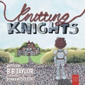 Cover: Knitting Knights - Andrews UK Limited