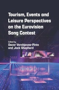 Cover: Tourism, Events and Leisure Perspectives on the Eurovision Song Contest - Channel View Publications