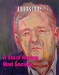 Cover: A Stark Raving Mad Society - Caitlin Johnstone