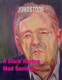Enlarge image Cover: A Stark Raving Mad Society - Caitlin Johnstone