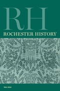 Cover: Rochester History Vol. 82, No. 1 (Fall 2024) - RIT Cary Graphic Arts Press