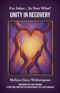 Cover: I'm Sober... So Now What?: Unity in Recovery - World Publishing and Productions