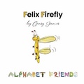 Cover: Felix Firefly - Gensy James