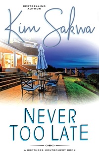 Abbildung von: Never Too Late - Taggart Press LLC