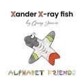 Cover: Xander X-ray Fish - Gensy James