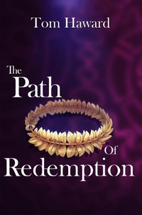 Enlarge image Cover: The Path of Redemption - Cinnabar Moth Publishing LLC