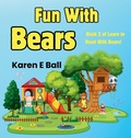 Cover: Fun with Bears - Karen E Ball