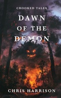 Cover: Dawn Of The Demon - Wicked Ink Publishing Ltd.