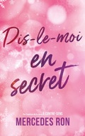 Cover: Dis-le-moi - tome 2 - Dis-le-moi en secret - Hachette Romans