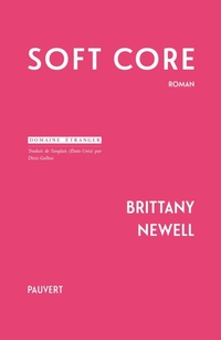 Enlarge image Cover: Soft Core - Fayard