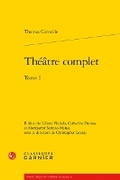 Cover: Theatre Complet. Tome I - Classiques Garnier