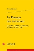 Cover: Le Partage Des Memoires - Classiques Garnier