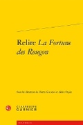 Cover: Relire La Fortune Des Rougon - Classiques Garnier