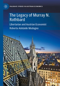 Abbildung von: The Legacy of Murray N. Rothbard - Palgrave Macmillan