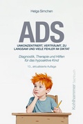 Cover: ADS. Unkonzentriert, vertr&auml;umt, zu langsam und viele Fehler im Diktat - Kohlhammer
