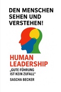 Cover: Den Menschen sehen und verstehen! HUMAN LEADERSHIP - epubli