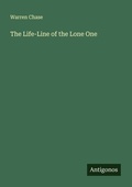 Cover: The Life-Line of the Lone One - Antigonos Verlag