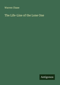Enlarge image Cover: The Life-Line of the Lone One - Antigonos Verlag