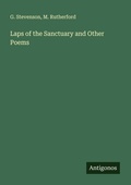 Cover: Laps of the Sanctuary and Other Poems - Antigonos Verlag