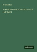 Cover: A Scriptural View of the Office of the Holy Spirit - Antigonos Verlag