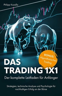 Abbildung von: Das Trading 1x1 - Verlagshaus Stopfer