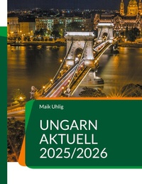 Abbildung von: Ungarn aktuell 2025/2026 - BoD - Books on Demand