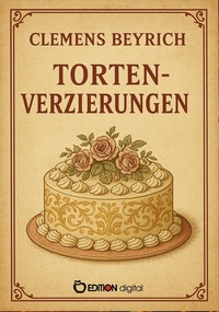 Abbildung von: Tortenverzierungen - EDITION digital