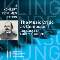 Abbildung von: The Music Critic as Composer: The Songs of Eduard Hanslick - Verlag der österreichischen Akademie der Wissenschaften