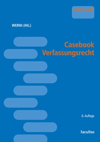 Abbildung von: Casebook Verfassungsrecht - Facultas
