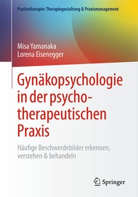 Abbildung von: Gynäkopsychologie in der psychotherapeutischen Praxis - Springer