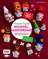 Abbildung von: Emotional Support Wichtel-Amigurumis - Kleine Mutmacher und ihre Freunde häkeln - Edition Michael Fischer / EMF Verlag