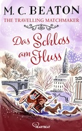 Cover: The Travelling Matchmaker - Das Schloss am Fluss - beHEARTBEAT
