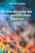 Cover: Schm&auml;hrede an ein weibliches Gehirn - K&ouml;nigshausen & Neumann
