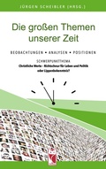 Cover: Die gro&szlig;en Themen unserer Zeit  33. Ausgabe - Frieling & Huffmann