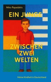 Abbildung von: Ein Junge zwischen zwei Welten - BoD - Books on Demand