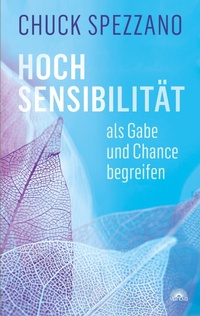Abbildung von: HOCHSENSIBILITÄT als Gabe und Chance begreifen - Via Nova