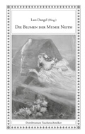 Cover: Die Blumen der Mumie Neith - Edition Dornbrunnen-Verlag