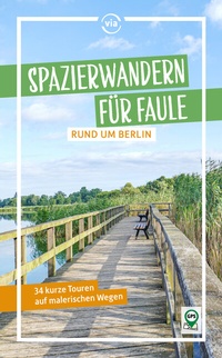 Abbildung von: Spazierwandern für Faule rund um Berlin - via reise