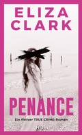 Cover: PENANCE - Ein fiktiver TRUE CRIME-Roman - Festa Verlag