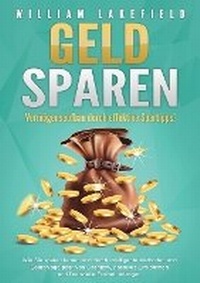 Abbildung von: GELD SPAREN - Vermoegensaufbau durch effektive Spartipps! - Orbita Media