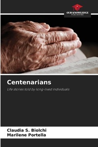Abbildung von: Centenarians - Our Knowledge Publishing
