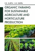 Cover: Organic Farming for Sustainable Agriculture and Horticulture Production - New India Publishing Agency