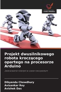 Cover: Projekt dwusilnikowego robota kroczacego opartego na procesorze Arduino - Wydawnictwo Nasza Wiedza