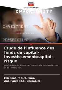 Abbildung von: Etude de l'influence des fonds de capital-investissement/capital-risque - Editions Notre Savoir