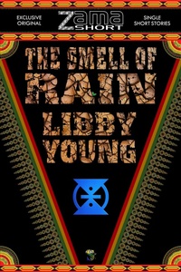 Enlarge image Cover: The Smell of Rain (ZamaShort, #5) - STORYTIME