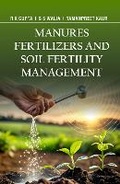 Cover: Manures Fertilizers and Soil Fertility Management - New India Publishing Agency