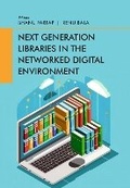 Cover: Next Generation Libraries in the Networked Digital Environment - New India Publishing Agency