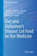 Cover: Diet and Alzheimer's Disease: Let Food be Our Medicine - Springer