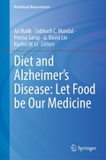Cover: Diet and Alzheimer's Disease: Let Food be Our Medicine - Springer