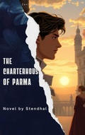 Cover: The Charterhouse of Parma - Zenith Maple Leaf Press
